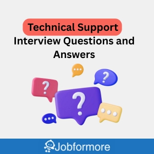 Technical Support Interview Questions and Answers